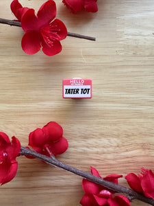 Name Tag Tater Tot